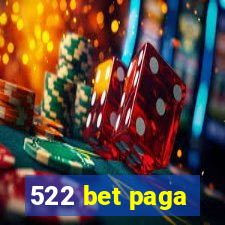 522 bet paga